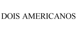 DOIS AMERICANOS trademark