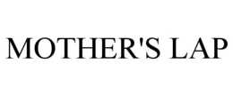MOTHER'S LAP trademark