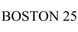 BOSTON 25 trademark