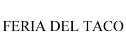 FERIA DEL TACO trademark
