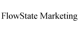 FLOWSTATE MARKETING trademark
