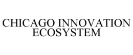 CHICAGO INNOVATION ECOSYSTEM trademark