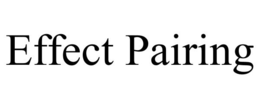 EFFECT PAIRING trademark