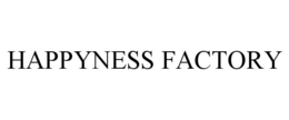 HAPPYNESS FACTORY trademark