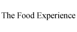 THE FOOD EXPERIENCE trademark