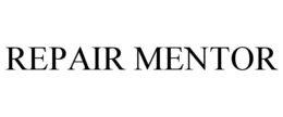 REPAIR MENTOR trademark