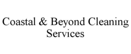 COASTAL & BEYOND CLEANING SERVICES trademark