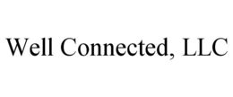 WELL CONNECTED, LLC trademark