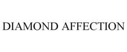 DIAMOND AFFECTION trademark