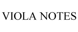 VIOLA NOTES trademark