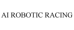 AI ROBOTIC RACING trademark