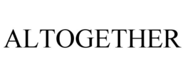 ALTOGETHER trademark