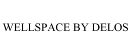 WELLSPACE BY DELOS trademark