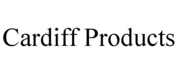 CARDIFF PRODUCTS trademark