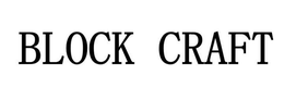 BLOCK CRAFT trademark