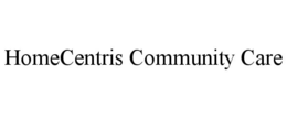 HOMECENTRIS COMMUNITY CARE trademark