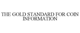 THE GOLD STANDARD FOR COIN INFORMATION trademark