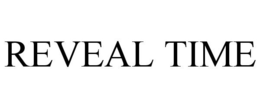 REVEAL TIME trademark