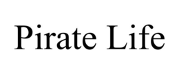 PIRATE LIFE trademark