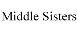 MIDDLE SISTERS trademark