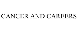 CANCER AND CAREERS trademark