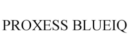 PROXESS BLUEIQ trademark