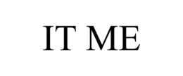 IT ME trademark