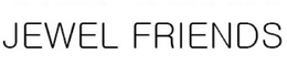 JEWEL FRIENDS trademark