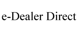 E-DEALER DIRECT trademark