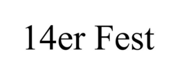 14ER FEST trademark