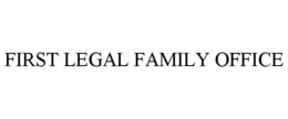 FIRST LEGAL FAMILY OFFICE trademark