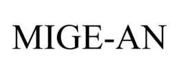 MIGE-AN trademark