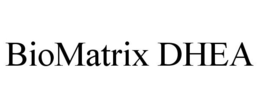 BIOMATRIX DHEA trademark