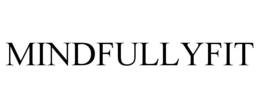 MINDFULLYFIT trademark