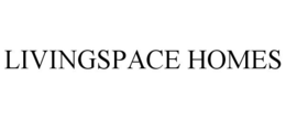 LIVINGSPACE HOMES trademark