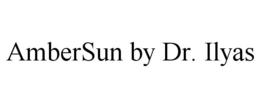 AMBERSUN BY DR. ILYAS trademark