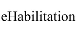 EHABILITATION trademark