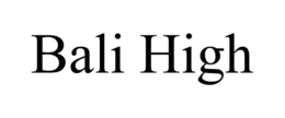 BALI HIGH trademark
