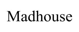 MADHOUSE trademark