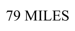 79 MILES trademark