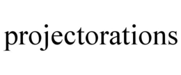 PROJECTORATIONS trademark