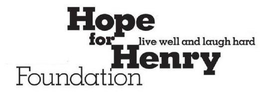 HOPE FOR HENRY FOUNDATION LIVE WELL ANDLAUGH HARD trademark