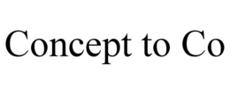 CONCEPT TO CO trademark