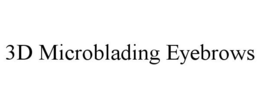 3D MICROBLADING EYEBROWS trademark