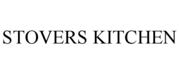 STOVERS KITCHEN trademark