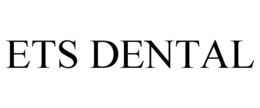 ETS DENTAL trademark