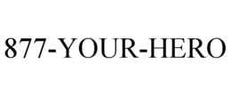 877-YOUR-HERO trademark