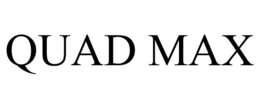 QUAD MAX trademark