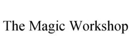 THE MAGIC WORKSHOP trademark