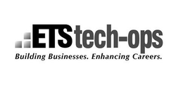 ETS TECH-OPS BUILDING BUSINESSES. ENHANCING CAREERS. trademark
